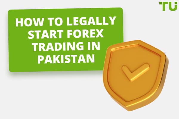 How To Legally Start Forex Trading In Pakistan