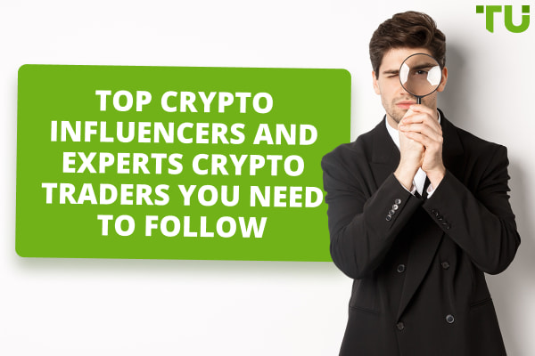 Top Crypto Influencers and Experts Crypto Traders You Need to Follow in 2024