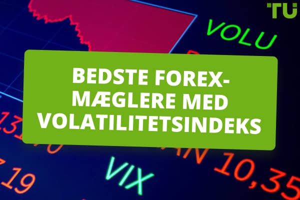Bedste Forex-mæglere med volatilitetsindeks (VIX)