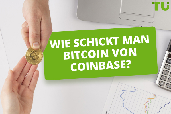 Wie sendet man Bitcoins von Coinbase? Eine Schritt-für-Schritt-Anleitung
