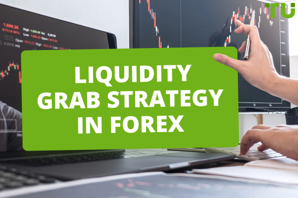 Liquidity Grab Strategy in Forex Explained