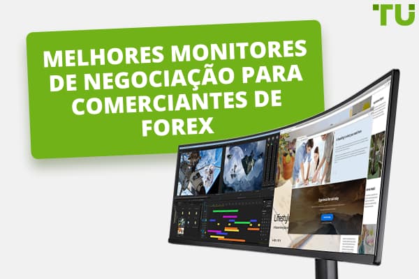 6 melhores monitores de negociação para comerciantes de Forex em 2024 