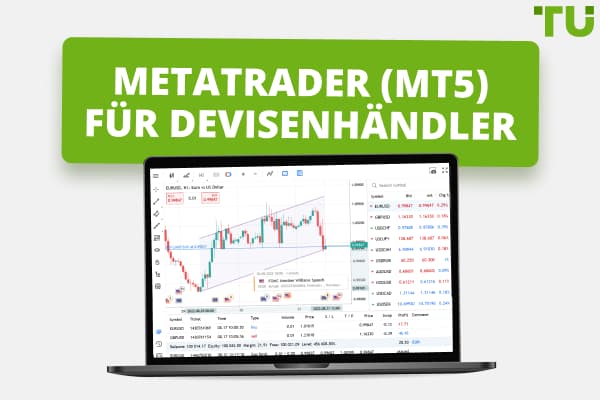 MetaTrader 5 (MT5) Review | Handelsfunktionen, Vor- und Nachteile 