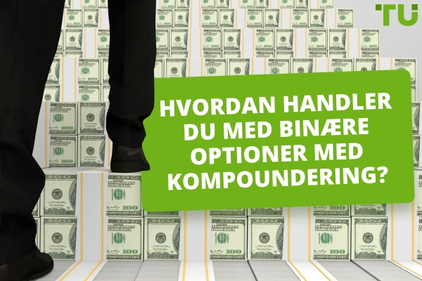 Hvad er en sammensætningsstrategi i binære optioner handel?