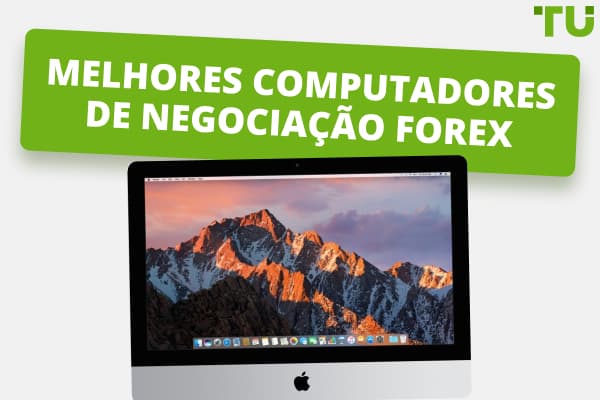5 melhores computadores de negociação Forex em 2025 