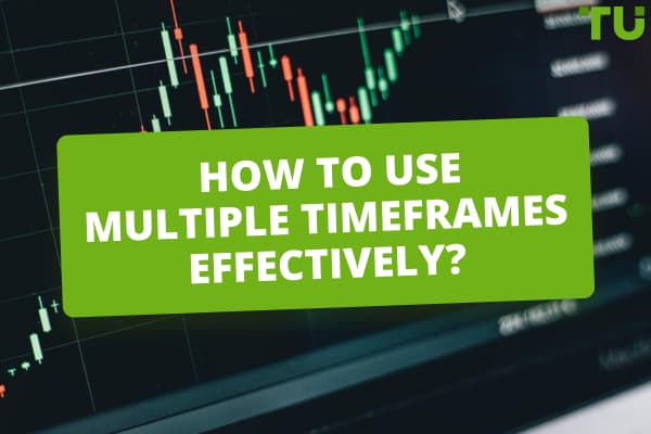 How Do You Use 3 Timeframes in Forex Trading?