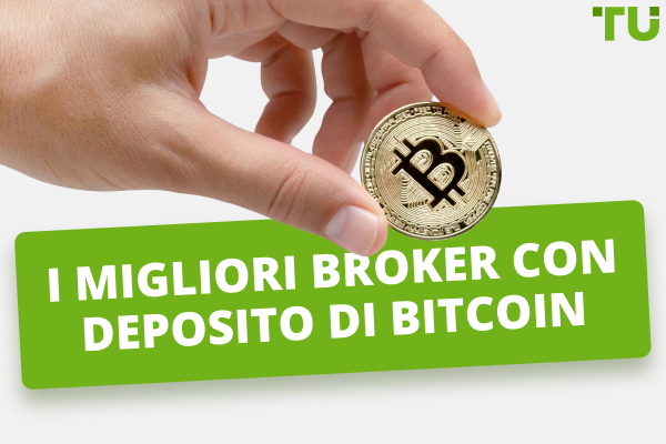 I migliori broker che accettano depositi in Bitcoin 2024 