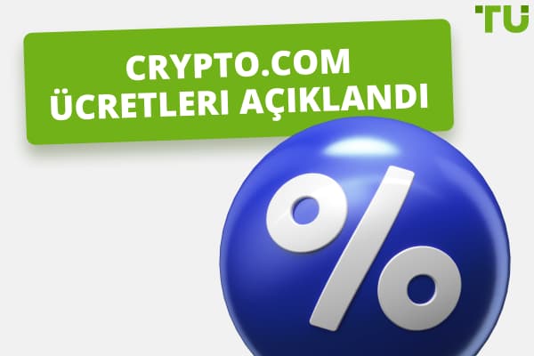 Crypto.com Ücretleri Açıklandı