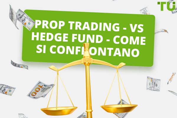 Società di Prop Trading vs Hedge Fund - Cosa scegliere