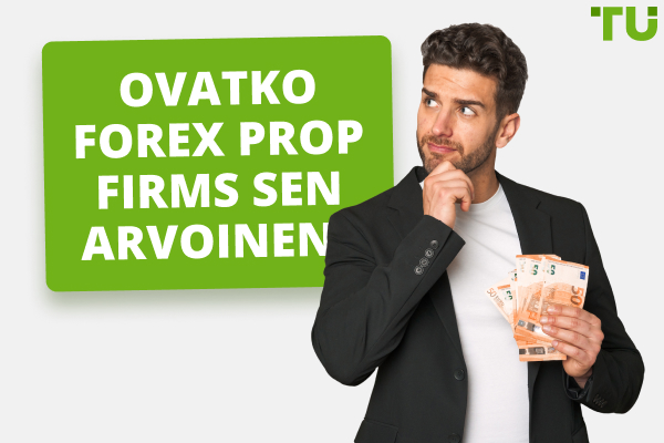 Ovatko Forex Prop Firms sen arvoinen?