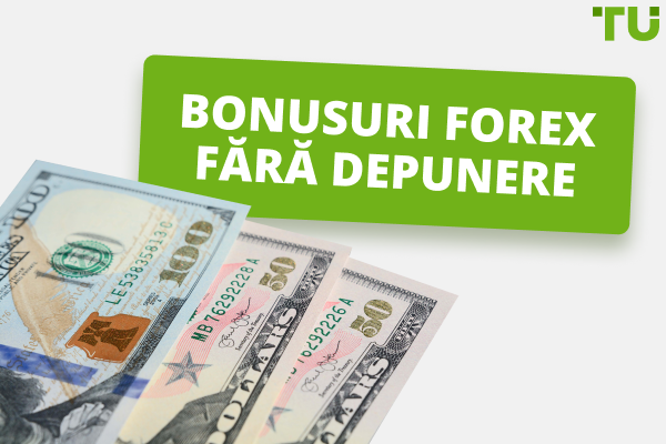 Bonusuri Forex fără depunere 200 $, 1000 $ | Sunt reale?