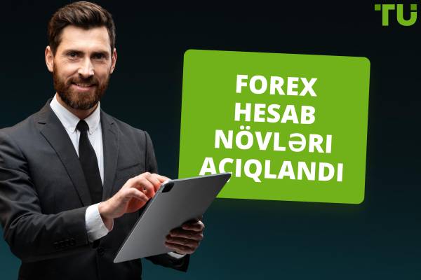 Forex Ticarət Hesab Növləri Açıqlandı