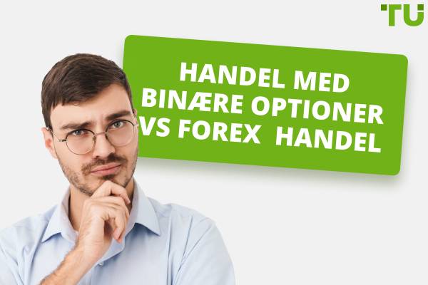 Er binær handel bedre end Forex?