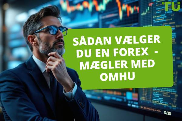 Sådan vælger du en Forex-mægler med omhu