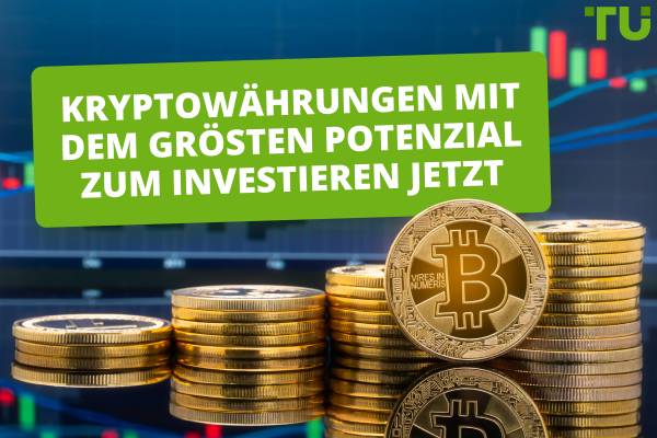 Kryptowährungen mit dem größten Potenzial zum Investieren jetzt