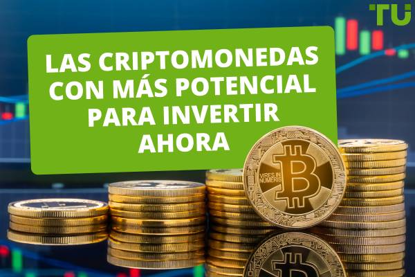 Las criptomonedas con más potencial para invertir ahora