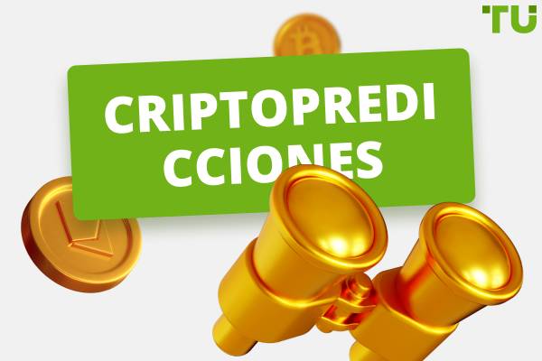 Todas las predicciones sobre el precio de las criptodivisas para 2025, 2026 y 2030
