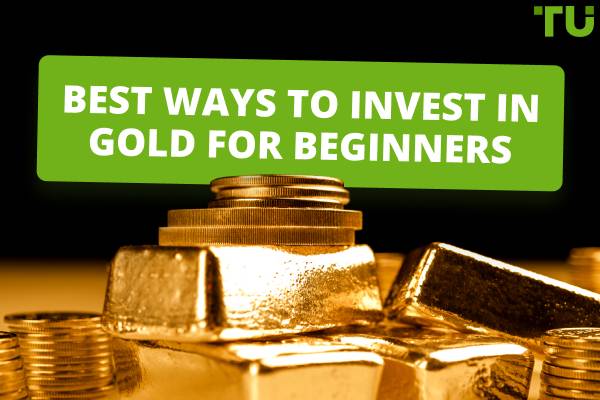 Best Ways To Invest In Gold For Beginners 