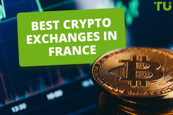Best Crypto Exchanges In France For 2025 