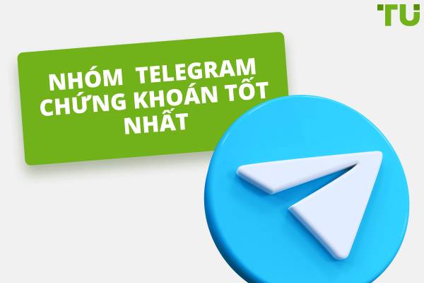 Nhóm Telegram chứng khoán tốt nhất - Nhà cung cấp tín hiệu & Giáo dục