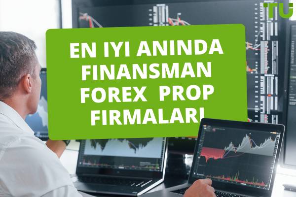 4 En İyi Anında Fon Sağlayan Prop Firmaları (2025)