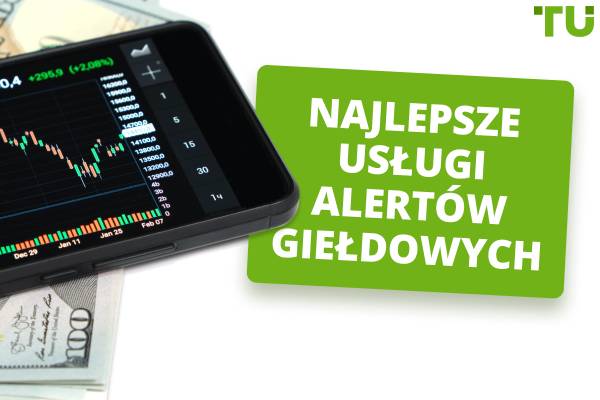 Najlepsze usługi alertów giełdowych na 2025 r.