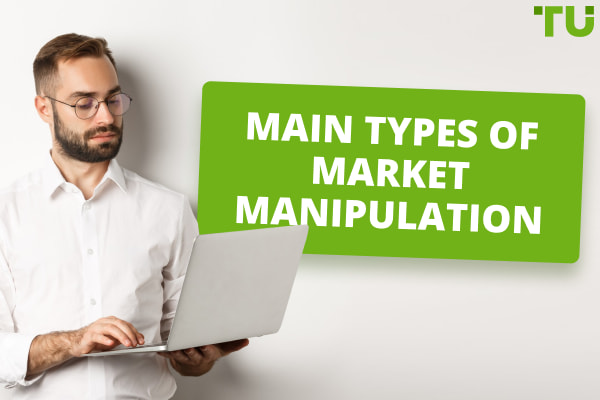 Main Types of Market Manipulation