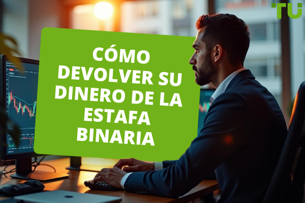 Como Devolver Su Dinero De Una Estafa Binaria: Una Guía Completa