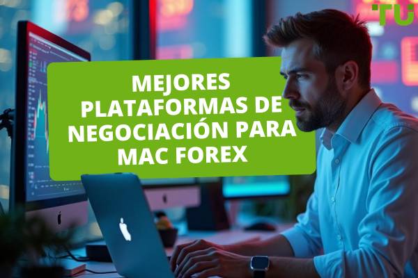 Mejores plataformas Mac para operar en Forex