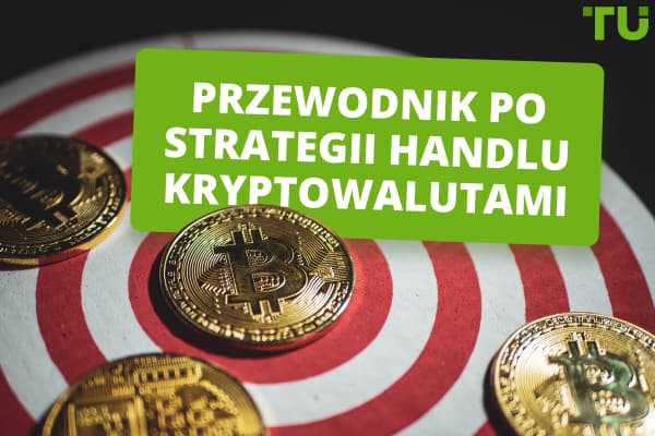 7 najlepszych strategii handlu kryptowalutami do nauczenia się