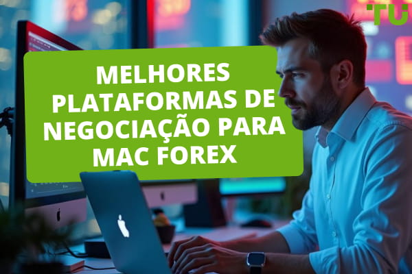 Melhores plataformas de negociação Forex para Mac