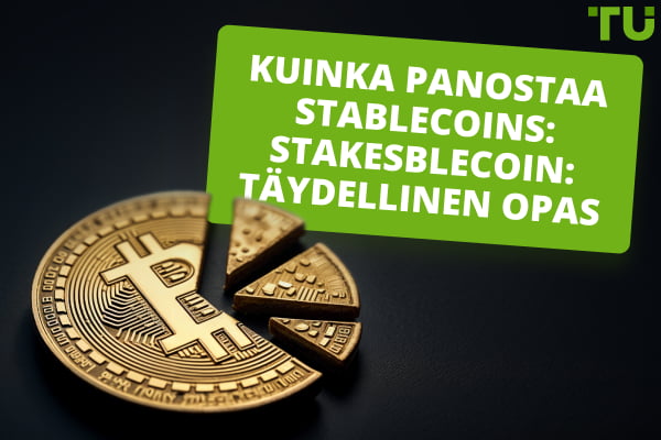 Kuinka panostaa Stablecoins: Stakesblecoin: Täydellinen opas: Täydellinen opas