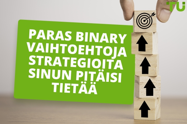 Parhaat binary vaihtoehtoja strategiat sinun pitäisi tietää