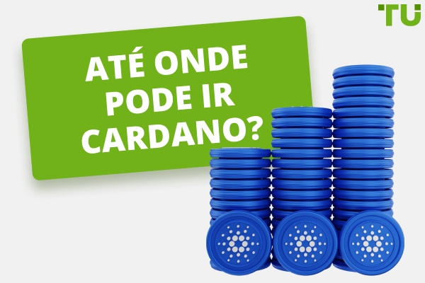 Poderá o Cardano atingir os $10 ou os $100? ADA Preço potencial