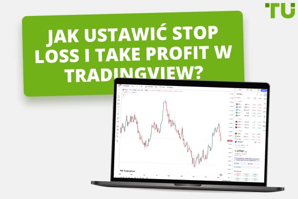 Jak ustawić Stop Loss i Take Profit w Tradingview?