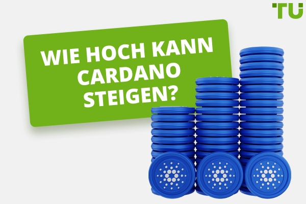 Kann Cardano $10 oder $100 erreichen? ADA Kurspotenzial