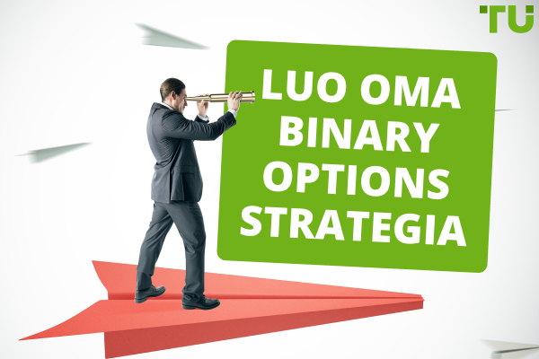 Luo oma Binary Options strategia