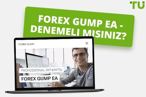 Forex Gump İncelemesi - Artıları ve Eksileri