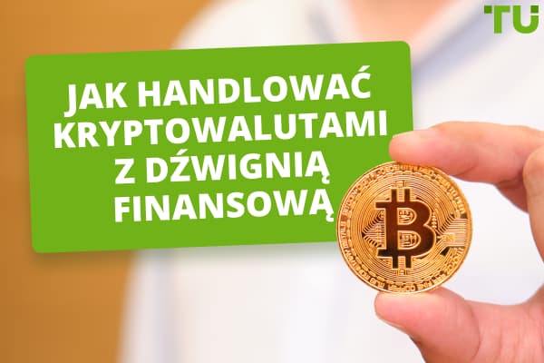 Jak handlować kryptowalutami z dźwignią finansową