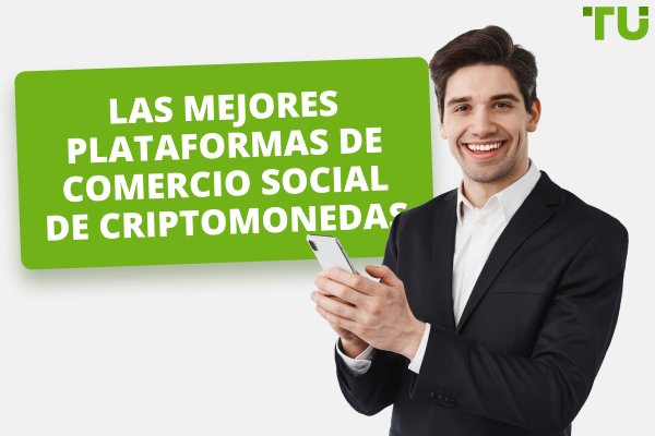 6 Mejores plataformas de comercio social de criptomonedas 2025