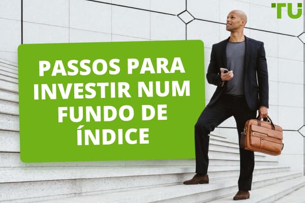 4 passos para investir num fundo de índice