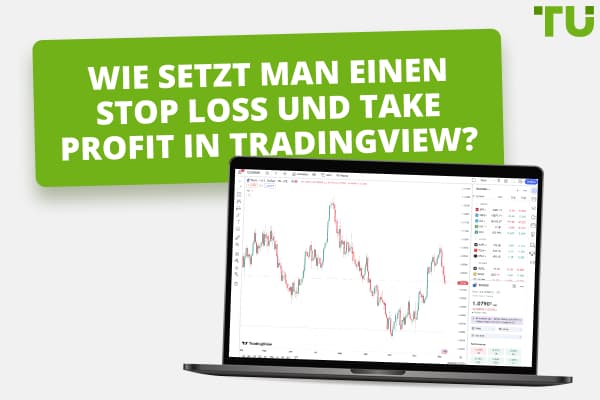 Wie setzt man einen Stop Loss und Take Profit in Tradingview?