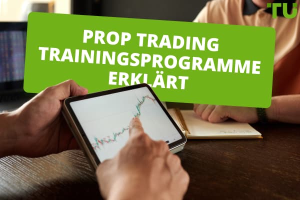 Prop Trading Trainingsprogramme erklärt