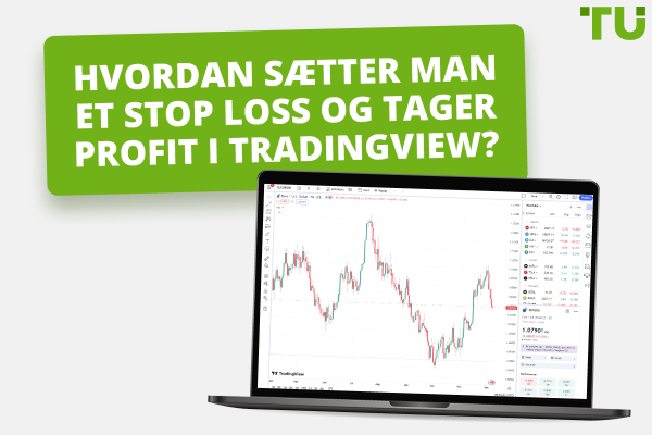 Hvordan sætter man et stop loss og tager profit i Tradingview?