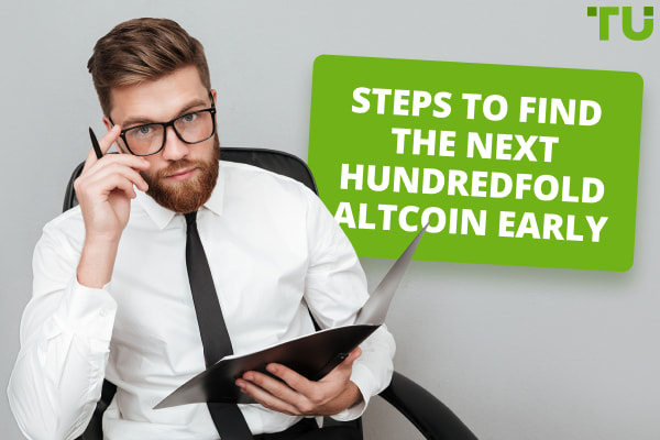 5 Steps to Find the Next 100x Altcoin Early