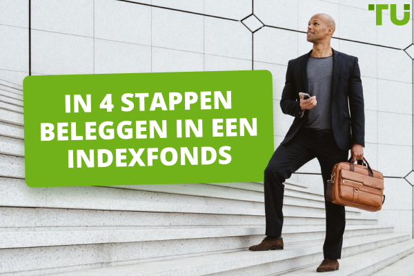 In 4 stappen beleggen in een indexfonds