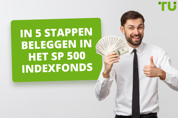 In 5 stappen beleggen in het S&amp;P 500 Indexfonds