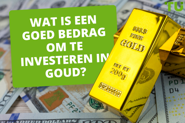 Wat is een goed bedrag om te investeren in goud?