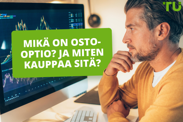 Mikä on osto-optio? Ja miten kauppaa sitä?