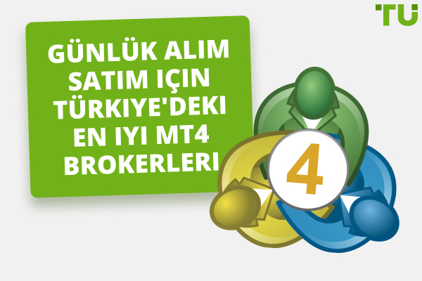 Türkiye'de Günlük İşlem İçin En MT4 Brokeri 2024
